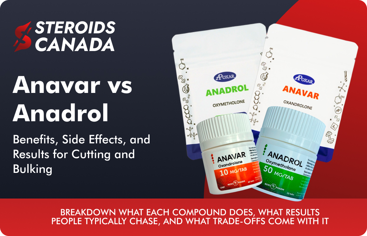 Anavar vs Anadrol: Benefits, Side Effects, and Results for Cutting and Bulking